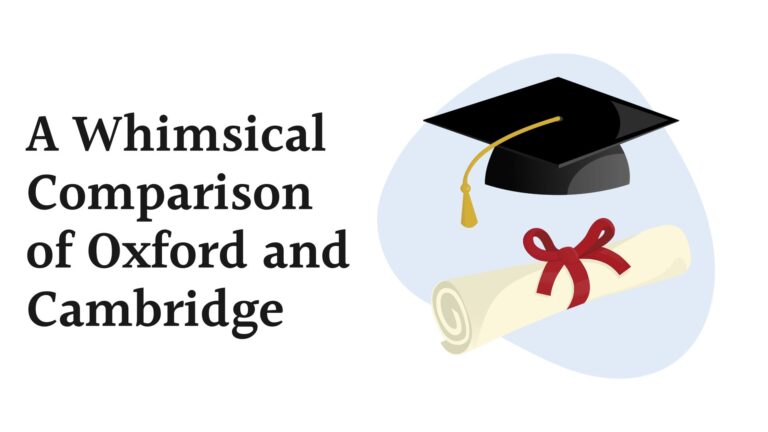 A Whimsical Comparison of Oxford and Cambridge